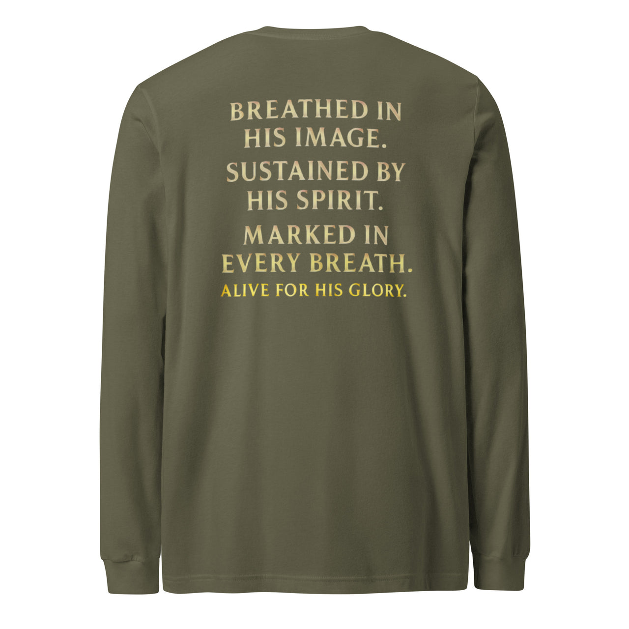My Breath Bears His Name Long Sleeve T-Shirt Military Green flat lay back mockup with word stack design
