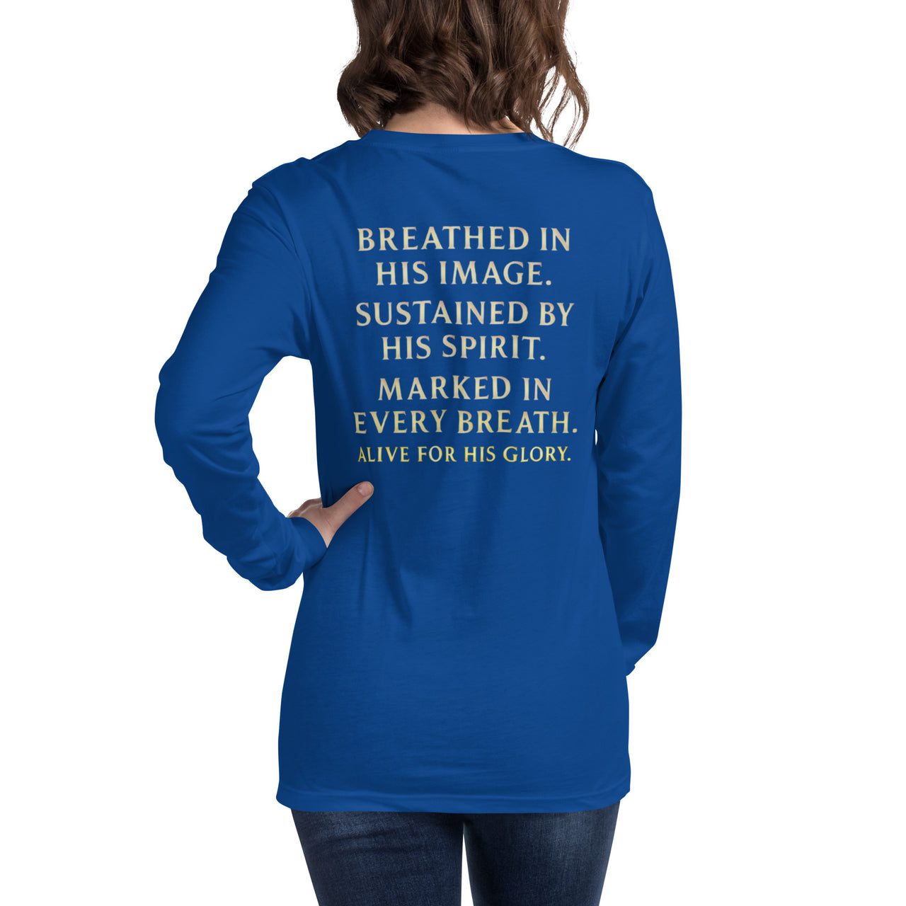 Female model wearing My Breath Bears His Name Long Sleeve T-Shirt in True Royal, back word stack design