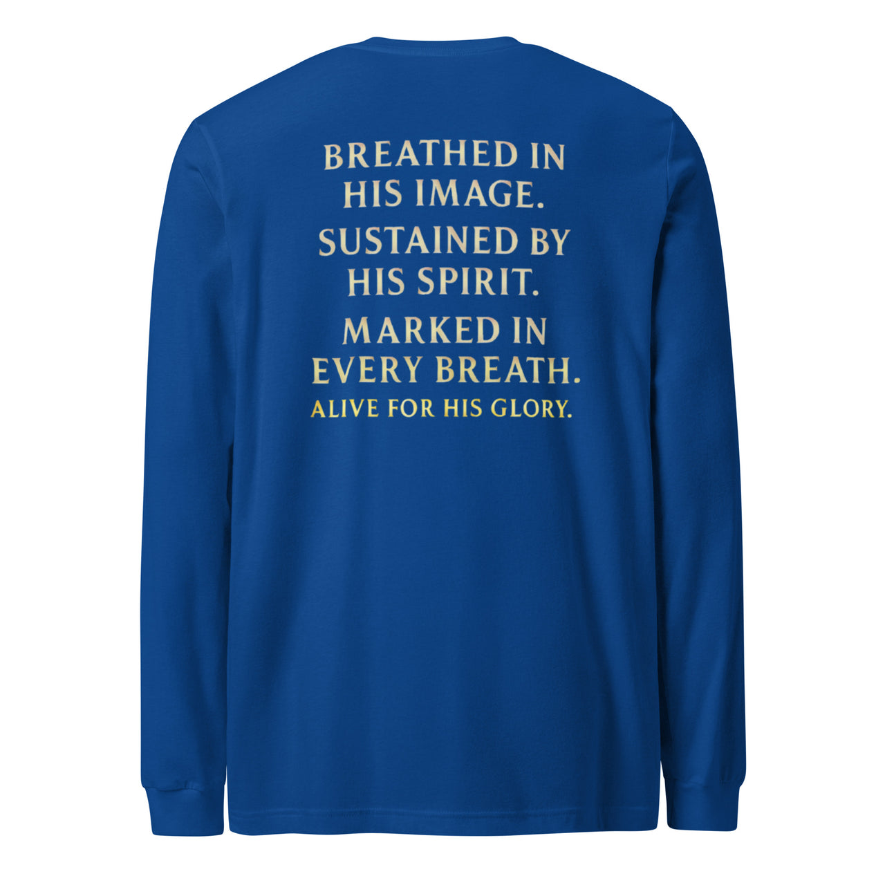 My Breath Bears His Name Long Sleeve T-Shirt True Royal flat lay back mockup with word stack design