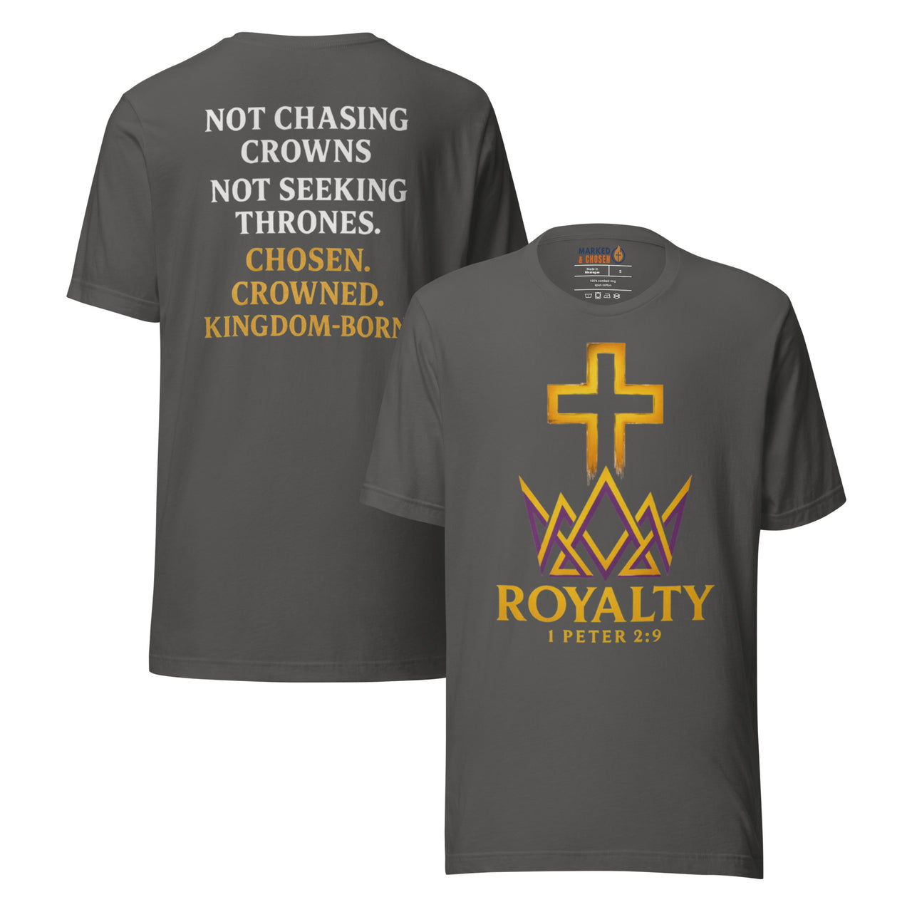 Asphalt grey Royalty shirt – front logo and red back text: “Not Chasing Crowns. Not Seeking Thrones. Chosen. Crowned. Kingdom-Born.”