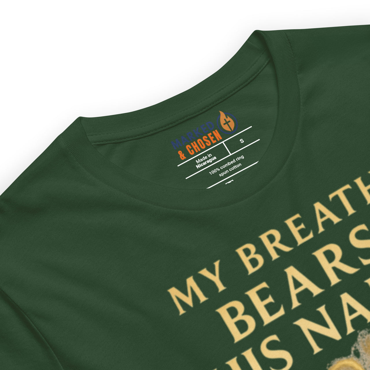 Forest My Breath Bears His Name T-Shirt sporting the Marked & Chosen Tagless Design